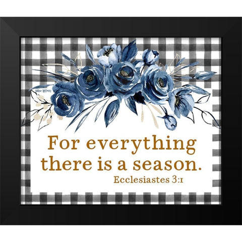 For Everything Season Black Modern Wood Framed Art Print by Wieners, Valerie
