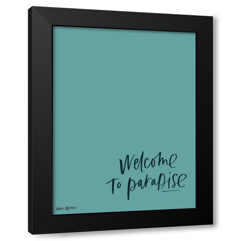 Welcome to Paradise Black Modern Wood Framed Art Print with Double Matting by Wieners, Valerie
