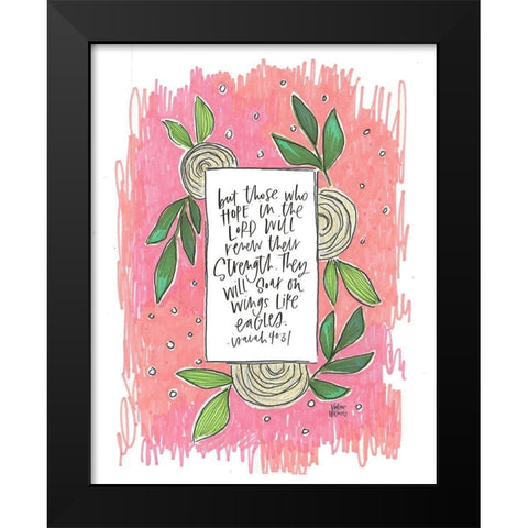 Renew their Strength Black Modern Wood Framed Art Print by Wieners, Valerie
