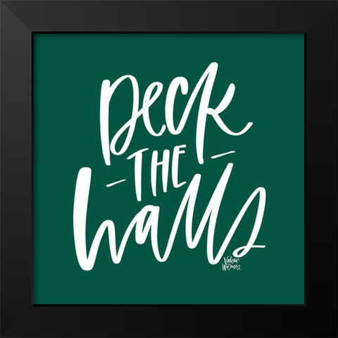 Deck the Halls Black Modern Wood Framed Art Print by Wieners, Valerie