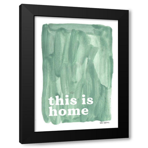 This is Home Black Modern Wood Framed Art Print by Wieners, Valerie