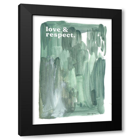 Love And Respect Black Modern Wood Framed Art Print by Wieners, Valerie