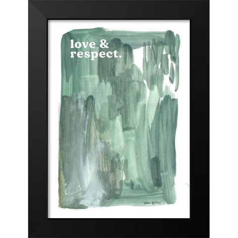 Love And Respect Black Modern Wood Framed Art Print by Wieners, Valerie
