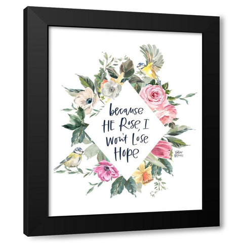 Because He Rose Black Modern Wood Framed Art Print with Double Matting by Wieners, Valerie