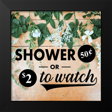 Shower or Watch Black Modern Wood Framed Art Print by Burney, Yvonne Coleman