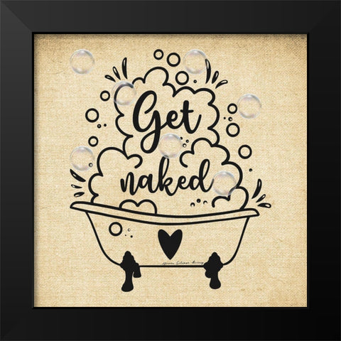 Get Naked Black Modern Wood Framed Art Print by Burney, Yvonne Coleman