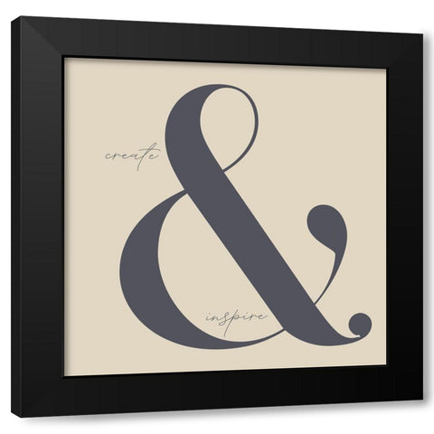 Create and Inspire Black Modern Wood Framed Art Print by Sommers, Mindy