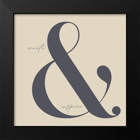 Create and Inspire Black Modern Wood Framed Art Print by Sommers, Mindy