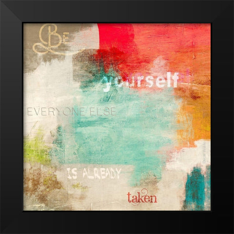 Be Yourself Black Modern Wood Framed Art Print by Munson, Anne