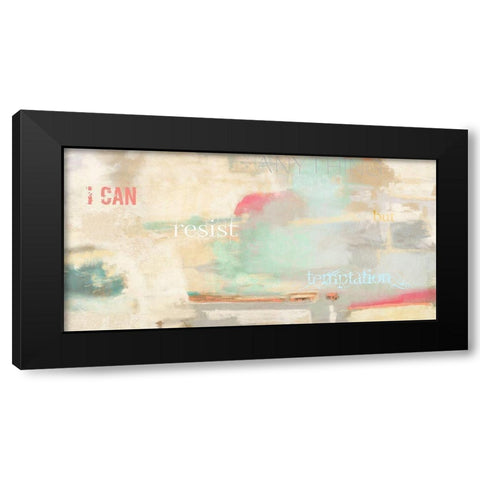 I can resist anything Black Modern Wood Framed Art Print by Munson, Anne