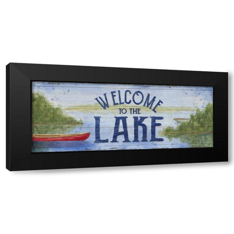 Lake Living Panel I (welcome lake) Black Modern Wood Framed Art Print by Reed, Tara
