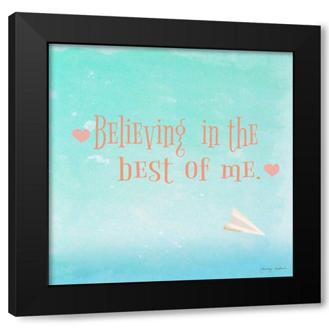 Believing in the Best Black Modern Wood Framed Art Print with Double Matting by Kushnir, Tammy