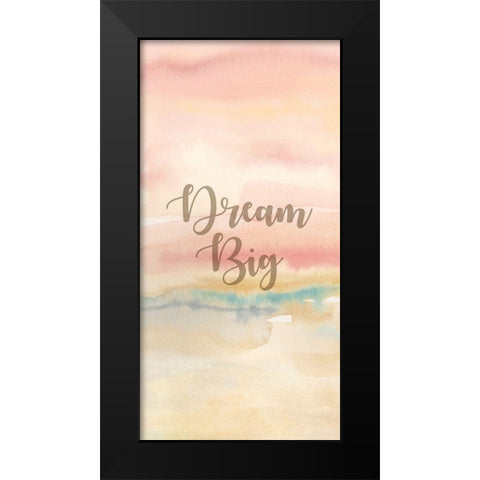 Dream Big Panel A Black Modern Wood Framed Art Print by Coulter, Cynthia