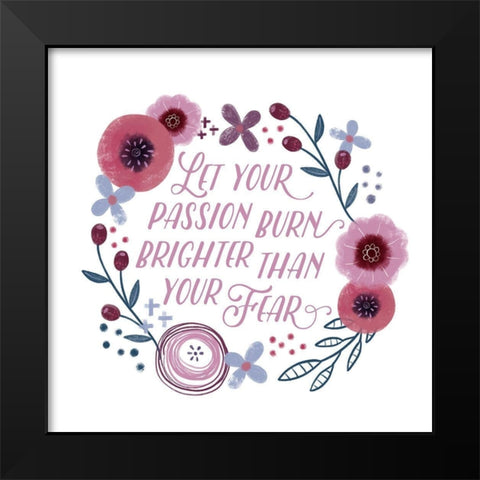 Fierce Girl III Passion Black Modern Wood Framed Art Print by Noonday Designs