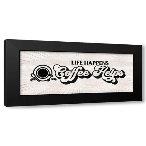 Coffee Humor panel I-Coffee Helps Black Modern Wood Framed Art Print by Reed, Tara