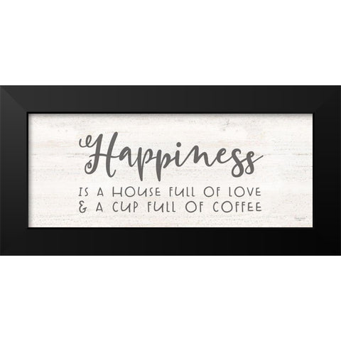 Coffee Kitchen Humor panel II-Happiness Black Modern Wood Framed Art Print by Reed, Tara