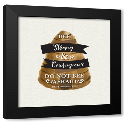 Bee Hive Sentiment I-Strong Black Modern Wood Framed Art Print by Bannarot