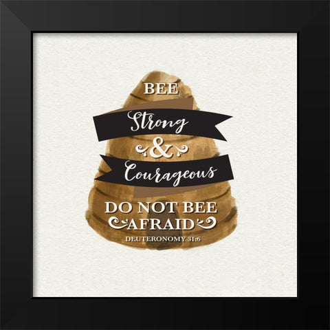 Bee Hive Sentiment I-Strong Black Modern Wood Framed Art Print by Bannarot