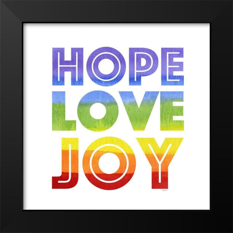 Rainbows VII-Hope  Love Joy Black Modern Wood Framed Art Print by Reed, Tara