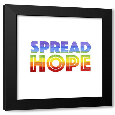 Rainbows IX-Spread  Hope Black Modern Wood Framed Art Print with Double Matting by Reed, Tara