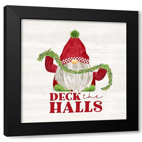 Gnome for Christmas Sentiment III-Deck the Halls Black Modern Wood Framed Art Print by Reed, Tara