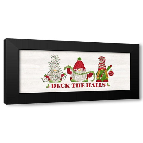 Gnome for Christmas Sentiment panel I-Deck the Halls Black Modern Wood Framed Art Print by Reed, Tara
