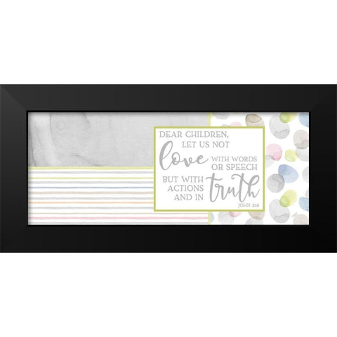 Girl Inspiration panel I-Actions and Truth Black Modern Wood Framed Art Print by Reed, Tara