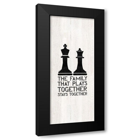 Chess Sentiment vertical II-Family Black Modern Wood Framed Art Print by Reed, Tara