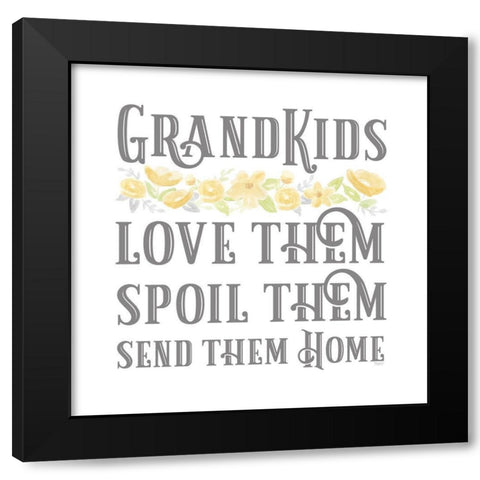 Grandparent Life VIII-Spoil Them Black Modern Wood Framed Art Print by Reed, Tara