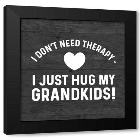 Grandparent Life black III-Therapy Black Modern Wood Framed Art Print with Double Matting by Reed, Tara