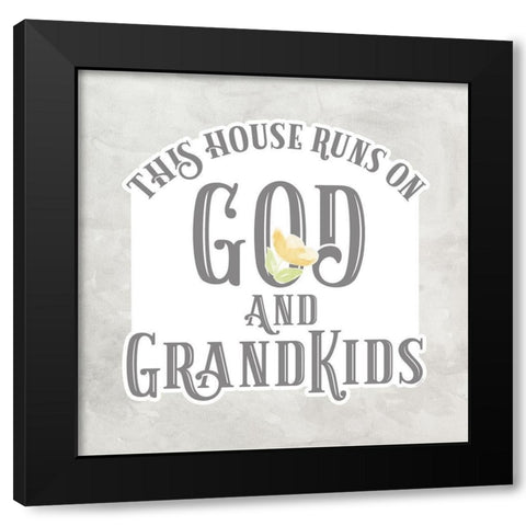 Grandparent Life gray IV-God And Grandkids Black Modern Wood Framed Art Print by Reed, Tara