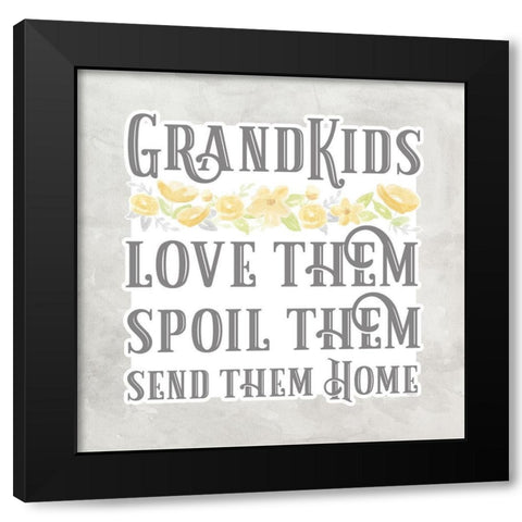 Grandparent Life gray VIII-Spoil Them Black Modern Wood Framed Art Print by Reed, Tara