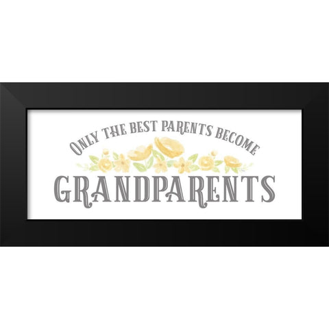 Grandparent Life panel VI-Only the Best Black Modern Wood Framed Art Print by Reed, Tara