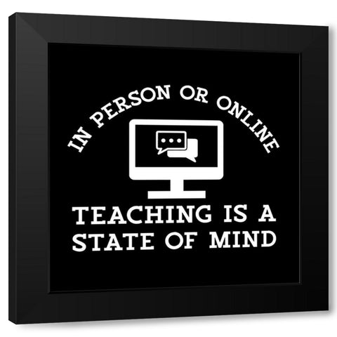 Teacher Truths black VI-State of Mind Black Modern Wood Framed Art Print with Double Matting by Reed, Tara