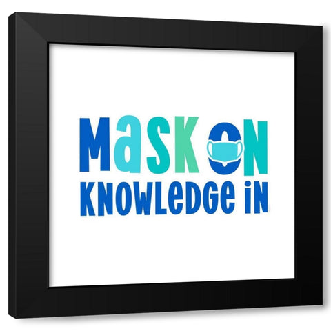 Teacher Truths blue III-Mask On Black Modern Wood Framed Art Print by Reed, Tara