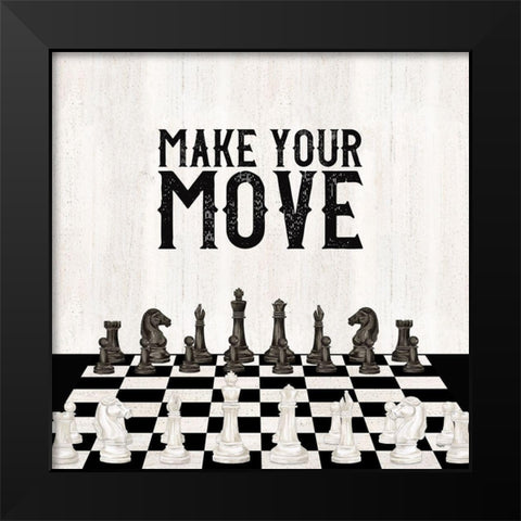 Rather  be Playing Chess IV-Your Move Black Modern Wood Framed Art Print by Reed, Tara
