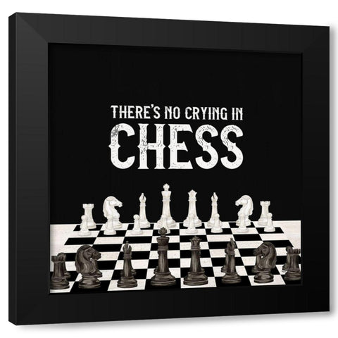 Rather  be Playing Chess V-No Crying Black Modern Wood Framed Art Print by Reed, Tara