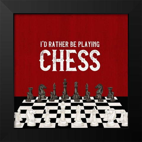 Rather  be Playing Chess red VI-Rather Be Black Modern Wood Framed Art Print by Reed, Tara