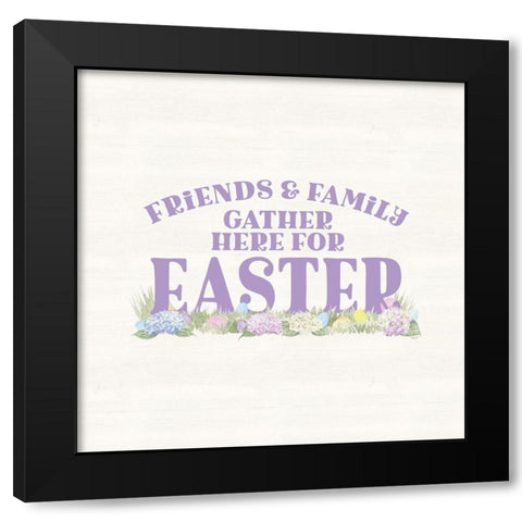 Farmhouse  Easter Sentiment III-Gather Black Modern Wood Framed Art Print by Reed, Tara
