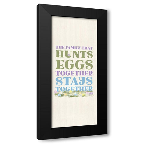 Farmhouse  Easter Sentiment vertical-Together Black Modern Wood Framed Art Print with Double Matting by Reed, Tara