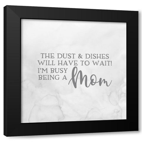 Mother  Sentiments II-Dust and Dishes Black Modern Wood Framed Art Print with Double Matting by Reed, Tara