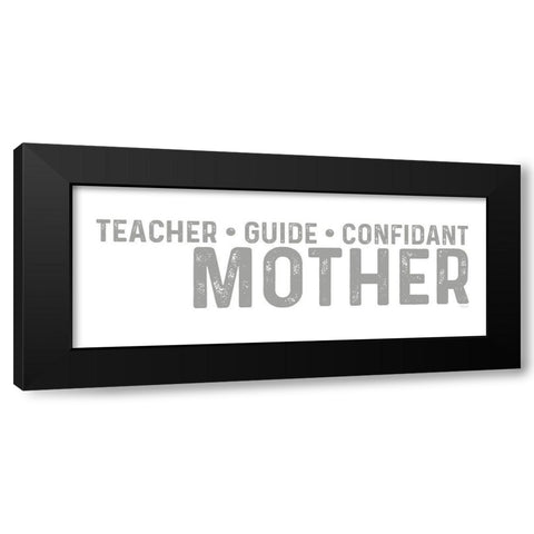 Mother  Sentiments panel II-Teacher Black Modern Wood Framed Art Print with Double Matting by Reed, Tara