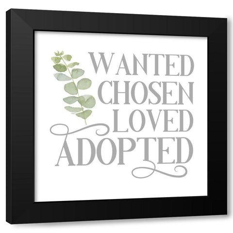 Adoption  Inspiration II-Wanted Black Modern Wood Framed Art Print by Reed, Tara