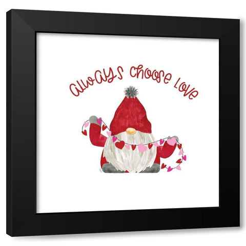 Valentine  Gnomes on white I-Choose Love Black Modern Wood Framed Art Print with Double Matting by Reed, Tara