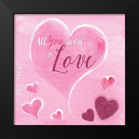 All You Need is Love Black Modern Wood Framed Art Print by Lee C