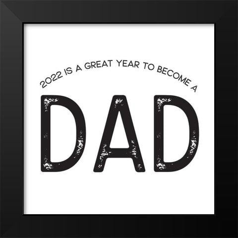 Fathers Day Sentiment I-Dad Black Modern Wood Framed Art Print by Reed, Tara