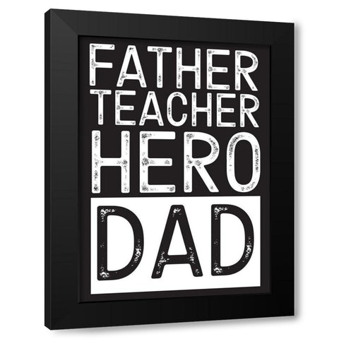 Fathers Day Sentiment portrait black Black Modern Wood Framed Art Print with Double Matting by Reed, Tara