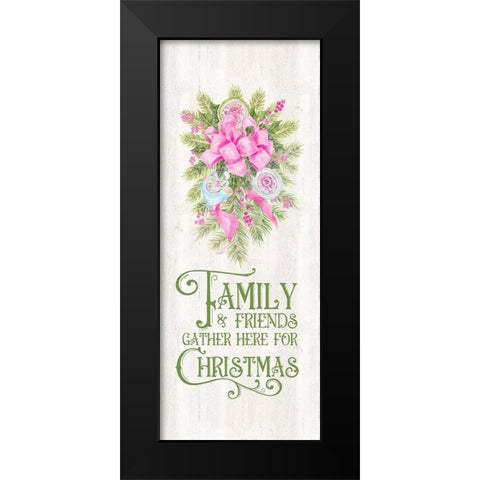 Vintage Christmas vertical I-Friends and Family Black Modern Wood Framed Art Print by Reed, Tara