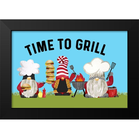 Gnome Grill Masters sentiment landscape II-Time to Grill Black Modern Wood Framed Art Print by Reed, Tara