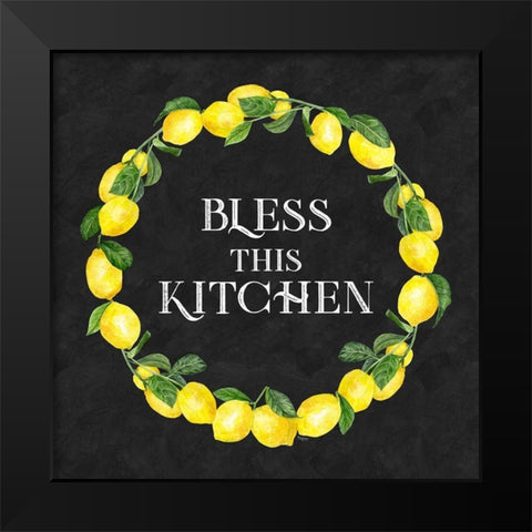 Live with Zest wreath sentiment I-Bless this Kitchen Black Modern Wood Framed Art Print by Reed, Tara